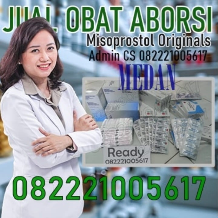 Jual Cytotec Medan 082221005617 Jual Obat Aborsi 100% Asli Cytotec Termanjur